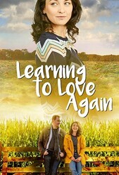 Снова научиться любить / Learning to Love Again