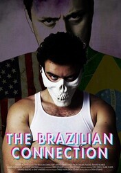 Бразильская связь / The Brazilian Connection