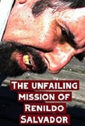 Безупречная миссия Ренильдо Сальвадора / The Unfailing Mission of Renildo Salvador