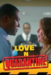 Любовь и карантин / Love 'N' Quarantine