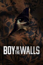 Незнакомец за стенами / Boy in the Walls