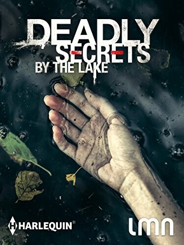 Смертельные тайны у озера / Deadly Secrets by the Lake