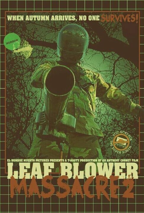 Убийца с листодувом - 2 / Leaf Blower Massacre 2