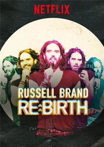 Расселл Брэнд: Re: Рождение / Russell Brand: Re:Birth