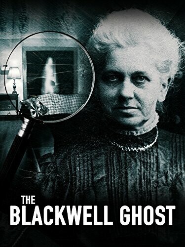 Призрак Блэквелла / The Blackwell Ghost