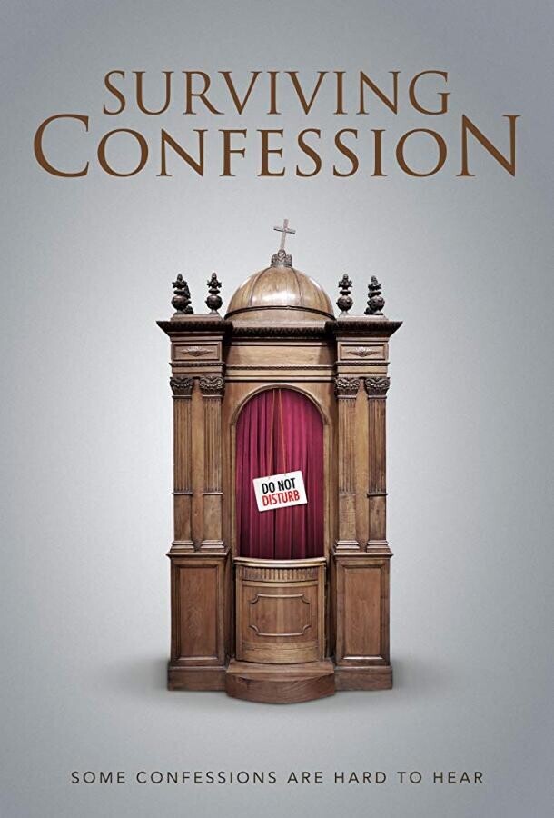 Вынести исповедь / Surviving Confession