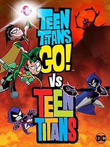 "Юные титаны, вперёд!" против "Юных титанов" / Teen Titans Go! Vs. Teen Titans