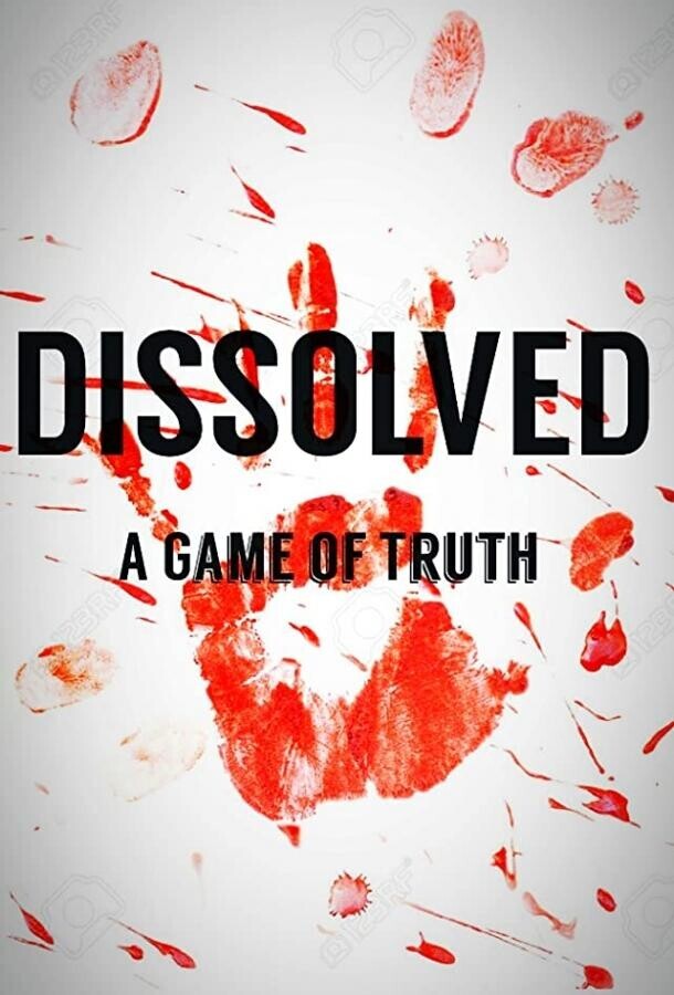 Размолвка: Игра Правды / Dissolved: A Game of Truth