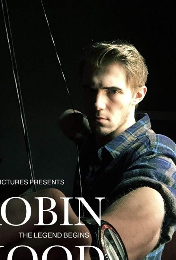 Робин Гуд: Возрождение легенды / Robin Hood: The Legend Begins