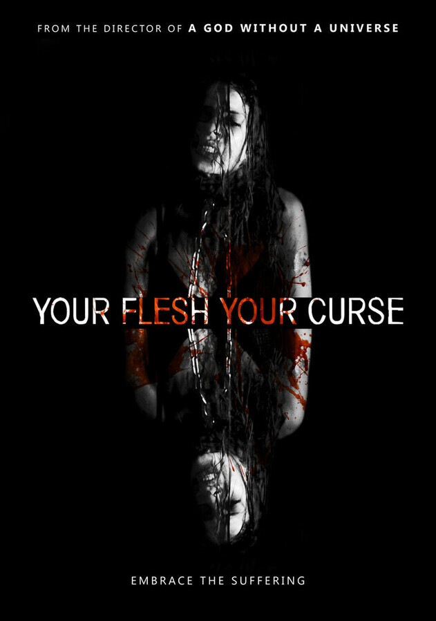 Твоя плоть, твоё проклятье / Your Flesh, Your Curse