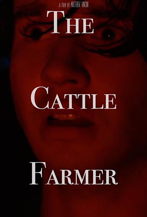 Фермер / The Cattle Farmer