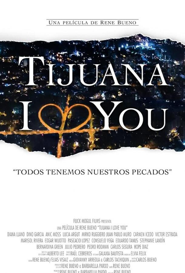 Тихуана, я люблю тебя / Tijuana I Love You