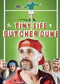 Обыкновенная жизнь Бутчера Дюка / The Tiny Life of Butcher Duke