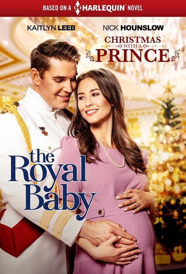 Рождество с принцем: Королевское дитя / Christmas with a Prince: The Royal Baby