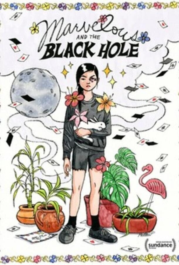 Волшебство и чёрная дыра / Marvelous and the Black Hole