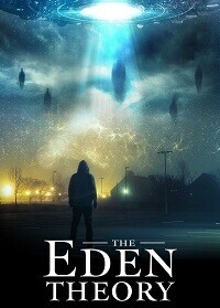 Теория Эдена / The Eden Theory