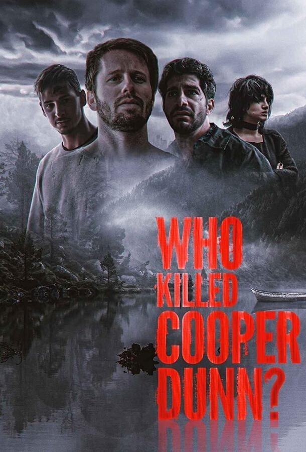 Кто убил Купера Данна? / Who Killed Cooper Dunn?