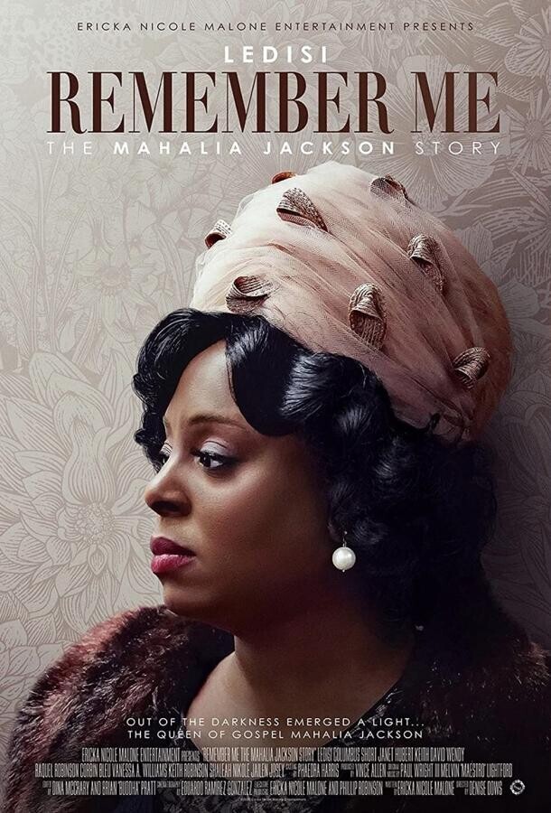 Запомните меня История Махалии Джексон / Remember Me: The Mahalia Jackson Story