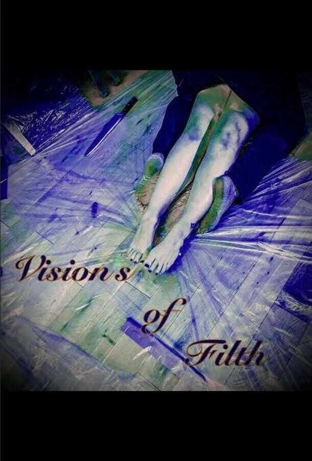 Образы скверны / Visions of Filth