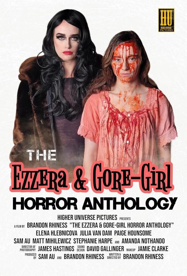 Эзера и Кровавая Девушка: Антология хоррора / The Ezzera & Gore-Girl Horror Anthology