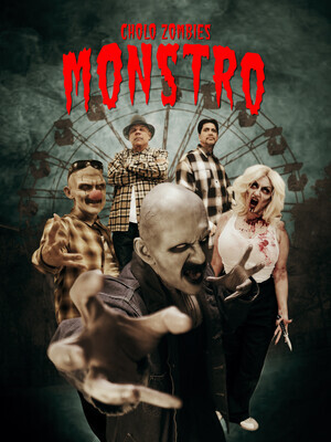 Латино-зомби. Монстро / Cholo Zombies Monstro