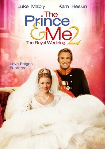 Принц и я: Королевская свадьба / The Prince & Me II: The Royal Wedding