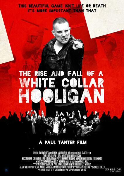 Хулиган с белым воротничком / The Rise & Fall of a White Collar Hooligan