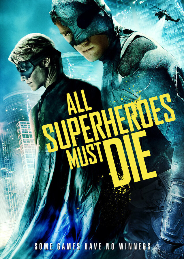 Все супергерои должны погибнуть / All Superheroes Must Die